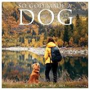 So God Made a Dog 2024 12 X 12 Wall Calendar