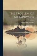 The Problem of Metaphysics