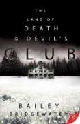 The Land of Death and Devil's Club
