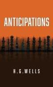 Anticipations: The Original 1902 Edition
