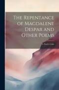 The Repentance of Magdalene Despar and Other Poems