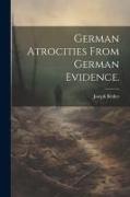 German atrocities from German evidence