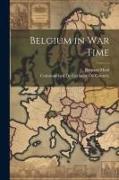 Belgium in War Time