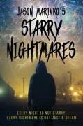Jason Marinko's Starry Nightmares