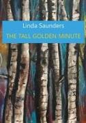 The Tall Golden Minute
