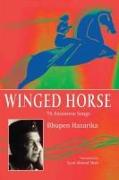 Winged Horse: 76 Assamese Songs
