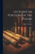 Lectures on Portions of the Psalms