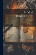 Horæ Homileticæ: De Discourses