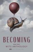 Becoming: WITS Anthology