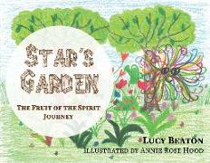 Star's Garden: The Fruit of the Spirit Journey