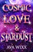 Cosmic Love & Stardust