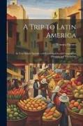 A Trip to Latin America: (In Very Simple Spanish) with Conversation and Composition Exercises and Vocabulary