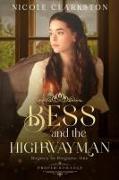 Bess and the Highwayman: Proper Romance: Rogues in Disguise