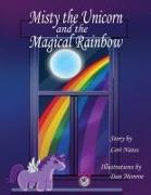 Misty the Unicorn and the Magical Rainbow