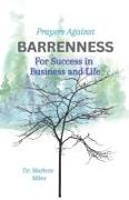 Prayers Against Barrenness: For Success in Business and Life