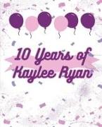 10 Years of Kaylee Ryan Coloring Book