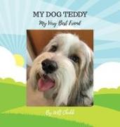 My Dog Teddy