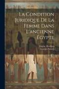 La condition juridique de la femme dans l'ancienne Égypte