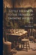 Little Journeys to the Homes of Eminent Artists, Volume 10