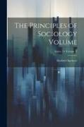 The Principles of Sociology Volume, Volume 2, Series 2