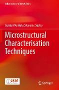 Microstructural Characterisation Techniques