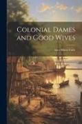 Colonial Dames and Good Wives