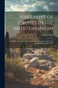 Narrative of Cruises in the Mediterranean: In H.M.S. "Euryalus" and "Chanticleer" During the Greek War of Independence, 1822-1826