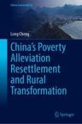 China¿s Poverty Alleviation Resettlement and Rural Transformation
