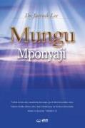 Mungu Mponyaji: God the Healer (Swahili Edition)