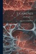 Ligaments, Their Nature and Morphology
