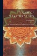 Psalms of Maratha Saints, one Hundred & Eight Hymns Translated From the Marathi