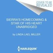 Sierra's Homecoming & Star of His Heart