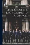 Elements of the law Relating to Insurances