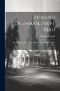 Zitkano Duzahan, Swift Bird: The Indians' Bishop, a Life of The Rt. Rev. William Hobart Hare