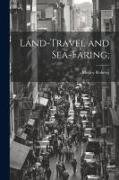 Land-travel and Sea-faring