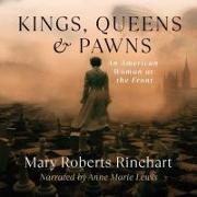 Kings, Queens, and Pawns: An American Woman at the Front