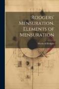 Rodgers' Mensuration. Elements of Mensuration