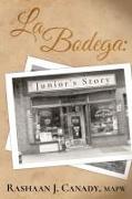 La Bodega: Junior's Story