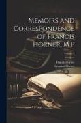 Memoirs and Correspondence of Francis Horner, M.P, Volume 2