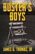 Buster's Boys: A Story About Baseball and Life