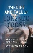 The Life and Fall of Lorenzo Cross
