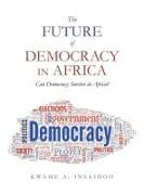 The Future of Democracy in Africa