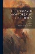 The Engraved Work of J.M.W. Turner, R.A., Volume 1