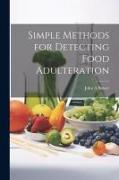 Simple Methods for Detecting Food Adulteration