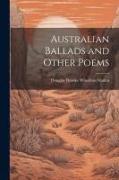 Australian Ballads and Other Poems