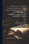 Journals of Ralph Waldo Emerson, With Annotations Edited by Edward Waldo Emerson, and Waldo Emerson Forbes, Volume 8