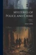 Mysteries of Police and Crime, Volume 1