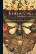 Little and Wise, Lessons From the Ants, the Conies, the Locusts, and the Spider