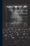 The Lady From Oklahoma, a Comedy in Four Acts