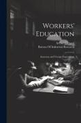 Workers' Education, American and Foreign Experiments